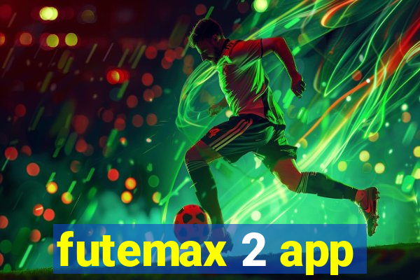 futemax 2 app